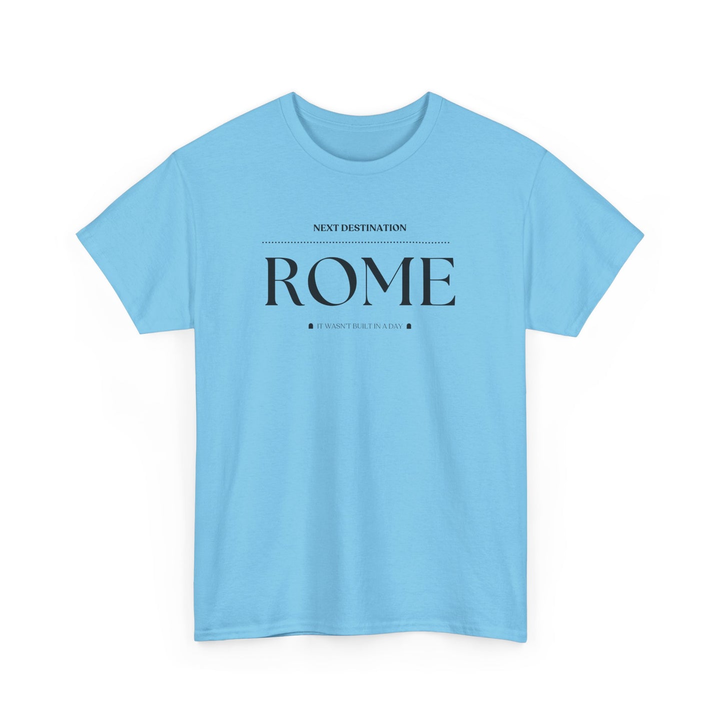Rome - "It wasn't built in a Day" Unisex Cotton T-shirt