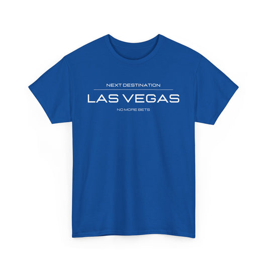 Las Vegas - "No More Bets" Unisex Cotton T-shirt