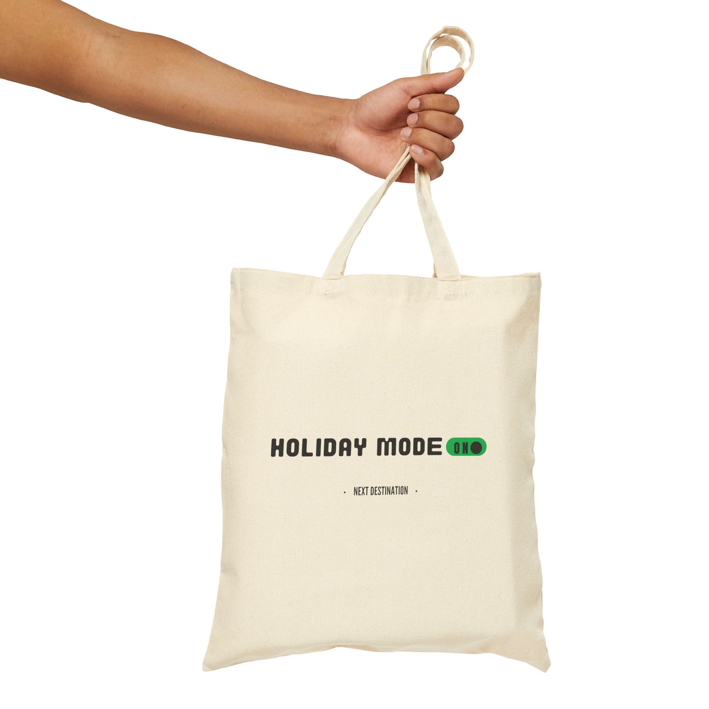 Holiday Mode On - "Next Destination" Travelers Cotton Canvas Tote Bag