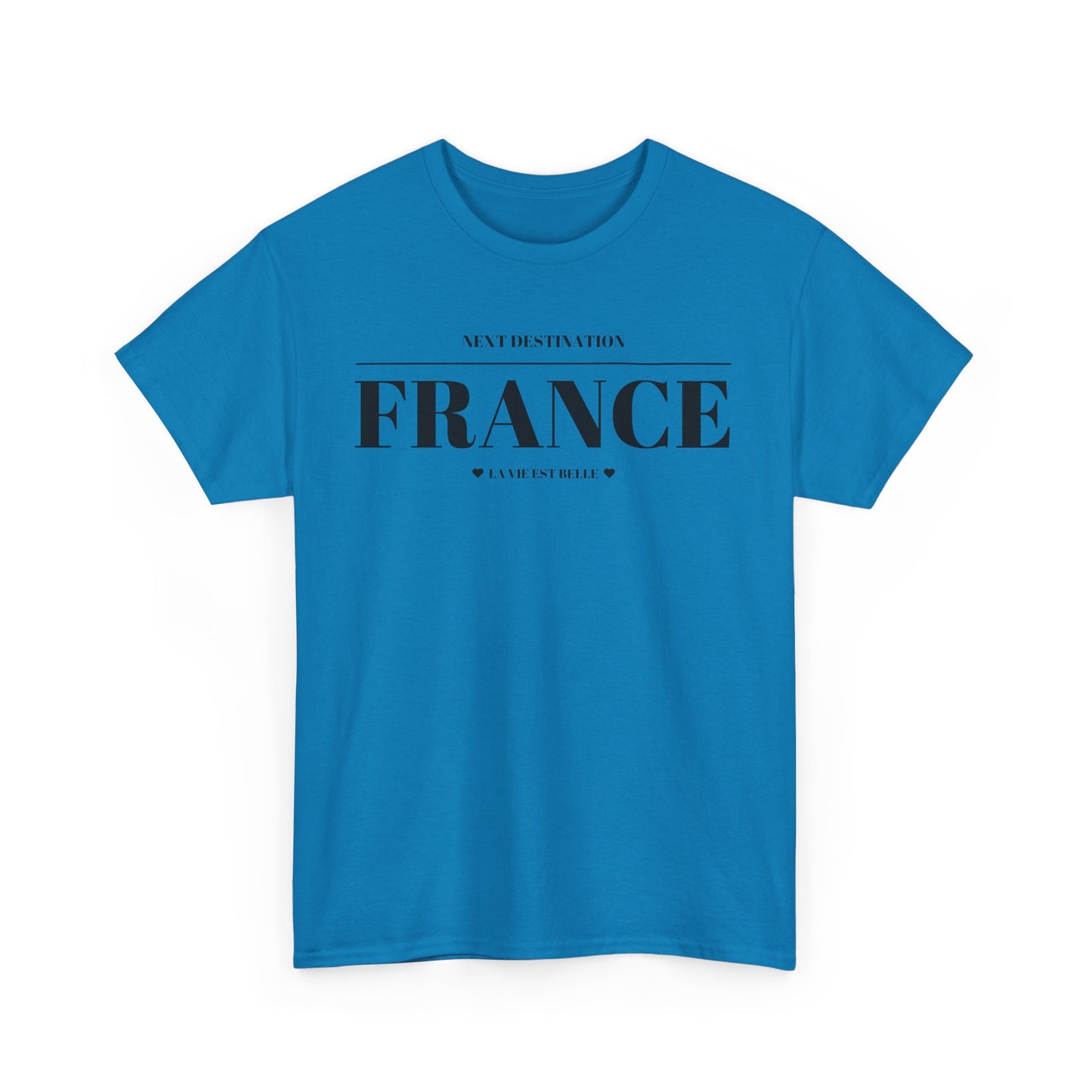 France - "La Vie Est Belle" Unisex Cotton T-shirt