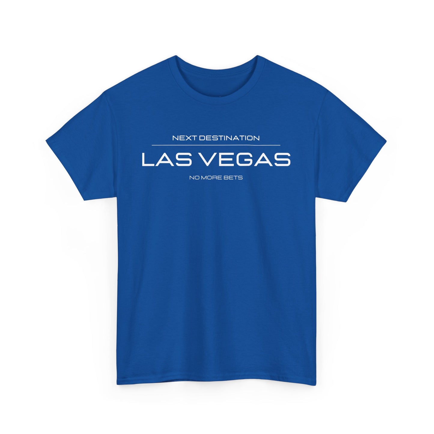 Las Vegas - "No More Bets" Unisex Cotton T-shirt